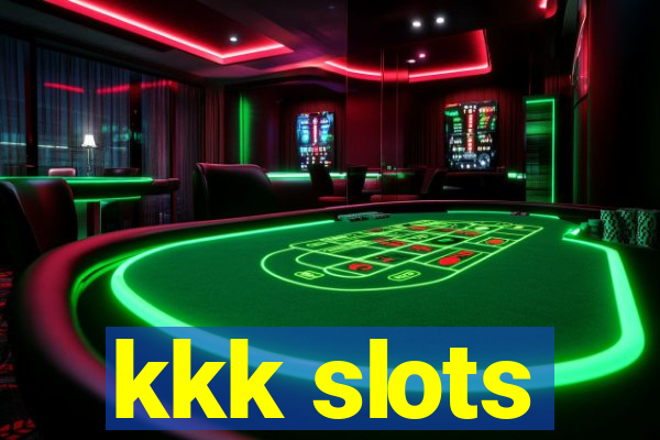 kkk slots